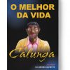 calunga_o_melhor_da_vida