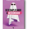 Descomplicando_a_mediunidade_LOJA
