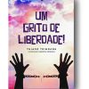 Um_grito_de_liberdade_LOJA.jpg
